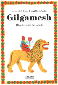 GILGAMESH - OLTRE I CONFINI DEL MONDO