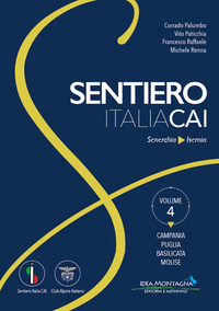 SENTIERO ITALIA CAI 4 - CAMPANIA PUGLIA BASILICATA MOLISEYU DA SENERCHIA A ISERNIA