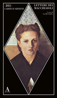 LETTERE DEI MACCHIAIOLI