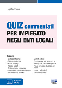 QUIZ COMMENTATI PER IMPIEGATO NEGLI ENTI LOCALI - CON ESPANSIONE ONLINE