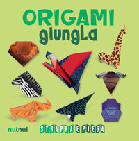 ORIGAMI GIUNGLA - STRAPPA E PIEGA