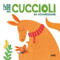 MIO PRIMO LIBRO DEI CUCCIOLI DA ACCAREZZARE