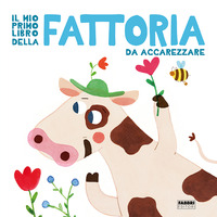 MIO PRIMO LIBRO DELLA FATTORIA DA ACCAREZZARE