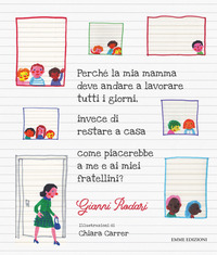 PERCHE\' LA MIA MAMMA DEVE ANDARE A LAVORARE TUTTI I GIORNI INVECE DI RESTARE A CASA COME