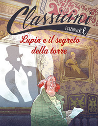 LUPIN E IL SEGRETO DELLA TORRE - CLASSICINI