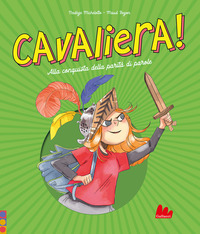 CAVALIERA - ALLA CONQUISTA DELLA PARITA\' DI PAROLE