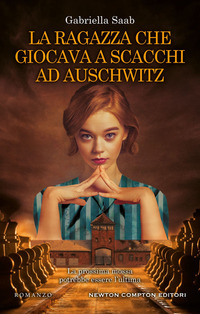 RAGAZZA CHE GIOCAVA A SCACCHI AD AUSCHWITZ