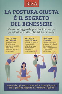 POSTURA GIUSTA E\' IL SEGRETO DEL BENESSERE