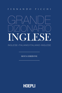 GRANDE DIZIONARIO DI INGLESE. INGLESE-ITALIANO, ITALIANO-INGLESE