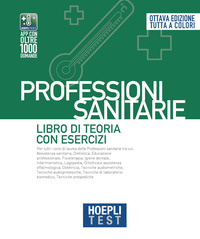 HOEPLI TEST PROFESSIONI SANITARIE LIBRO DI TEORIA CON ESERCIZI