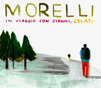 IN VIAGGIO CON GIANNI CELATI