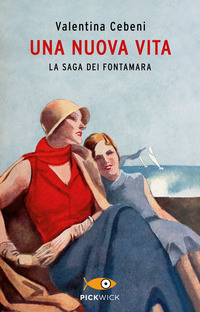 NUOVA VITA - LA SAGA DEI FONTAMARA
