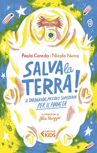 SALVA LA TERRA ! - IL TARDIGRADO PICCOLO SUPEREROE PER IL PIANETA