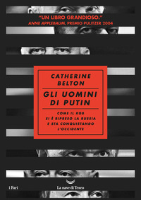 UOMINI DI PUTIN - COME IL KGB SI E\' RIPRESO LA RUSSIA E STA CONQUISTANDO L\'OCCIDENTE