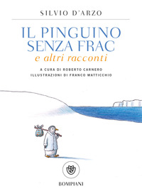 PINGUINO SENZA FRAC E ALTRI RACCONTI