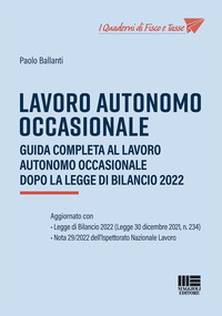 LAVORO AUTONOMO OCCASIONALE - GUIDA COMPLETA AL LAVORO AUTONOMO OCCASIONALE DOPO LA LEGGE DI