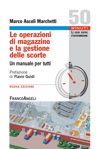 OPERAZIONI DI MAGAZZINO E LA GESTIONE DELLE SCORTE