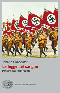 LEGGE DEL SANGUE - PENSARE E AGIRE DA NAZISTI