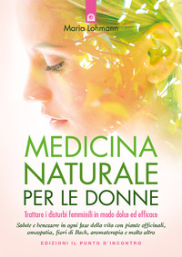 MEDICINA NATURALE PER LE DONNE