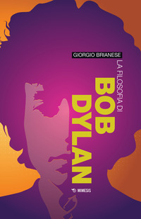 FILOSOFIA DI BOB DYLAN