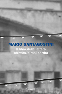 LIBRO DELLA LETTERA ARRIVATA E MAI PARTITA