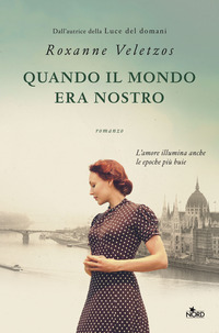 QUANDO IL MONDO ERA NOSTRO