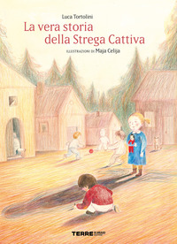 VERA STORIA DELLA STREGA CATTIVA