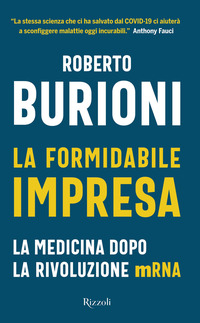 FORMIDABILE IMPRESA - LA MEDICINA DOPO LA RIVOLUZIONE MRNA