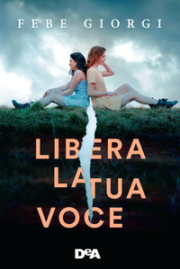 LIBERA LA TUA VOCE