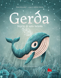 GERDA STORIA DI UNA BALENA