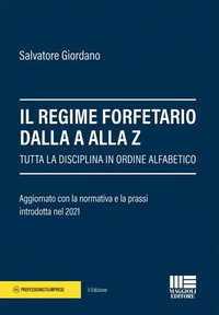 REGIME FORFETARIO DALLA A ALLA Z - TUTTA LA DISCIPLINA IN ORDINE ALFABETICO