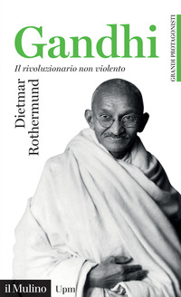 GANDHI - IL RIVOLUZIONARIO NON VIOLENTO