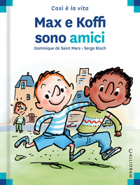 MAX E KOFFI SONO AMICI
