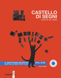 CASTELLO DI SEGNI - IL GATTO MAO INCONTRA PAUL KLEE