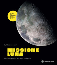 MISSIONE LUNA - UN VIAGGIO INDIMENTICABILE