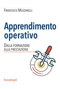 APPRENDIMENTO OPERATIVO - DALLA FORMAZIONE ALLA PRESTAZIONE