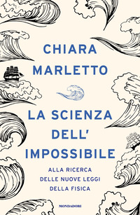 SCIENZA DELL\'IMPOSSIBILE - ALLA RICERCA DELLE NUOVE LEGGI DELLA FISICA