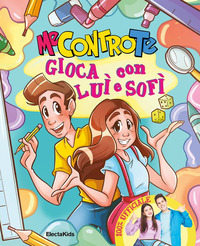 GIOCA CON LUI\' E SOFI\' - ME CONTRO TE
