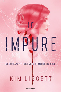 IMPURE - SI SOPRAVVIVE INSIEME O SI MUORE DA SOLE