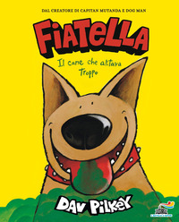 FIATELLA - IL CANE CHE ALITAVA TROPPO