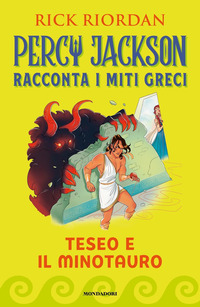 PERCY JACKSON RACCONTA I MITI GRECI - TESEO E IL MINOTAURO