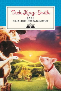 BABE MAIALINO CORAGGIOSO
