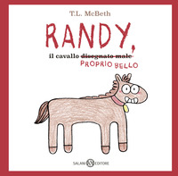 RANDY IL CAVALLO DISEGNATO MALE PROPRIO BELLO