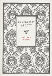 LOUISA MAY ALCOTT