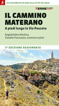 CAMMINO MATERANO - A PIEDI LUNGO LA VIA PEUCETA