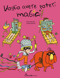 VOGLIO AVERE POTERI MAGICI