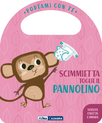 SCIMMIETTA TOGLIE IL PANNOLINO - PORTAMI CON TE