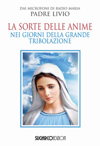 SORTE DELLE ANIME - NEI GIORNI DELLA GRANDE TRIBOLAZIONE