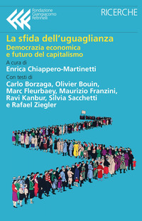 SFIDA DELL\'UGUAGLIANZA - DEMOCRAZIA ECONOMICA E FUTURO DEL CAPITALISMO