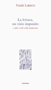 LETTURA UN VIZIO IMPUNITO E ALTRI SCRITTI SULLA TRADUZIONE